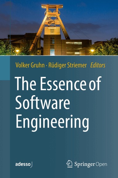 Volker Gruhn, Rüdiger Striemer - Essence of Software Engineering, Inbunden