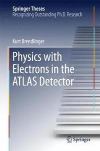 bokomslag Physics with Electrons in the ATLAS Detector