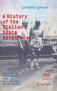bokomslag A History of the Italian Space Adventure