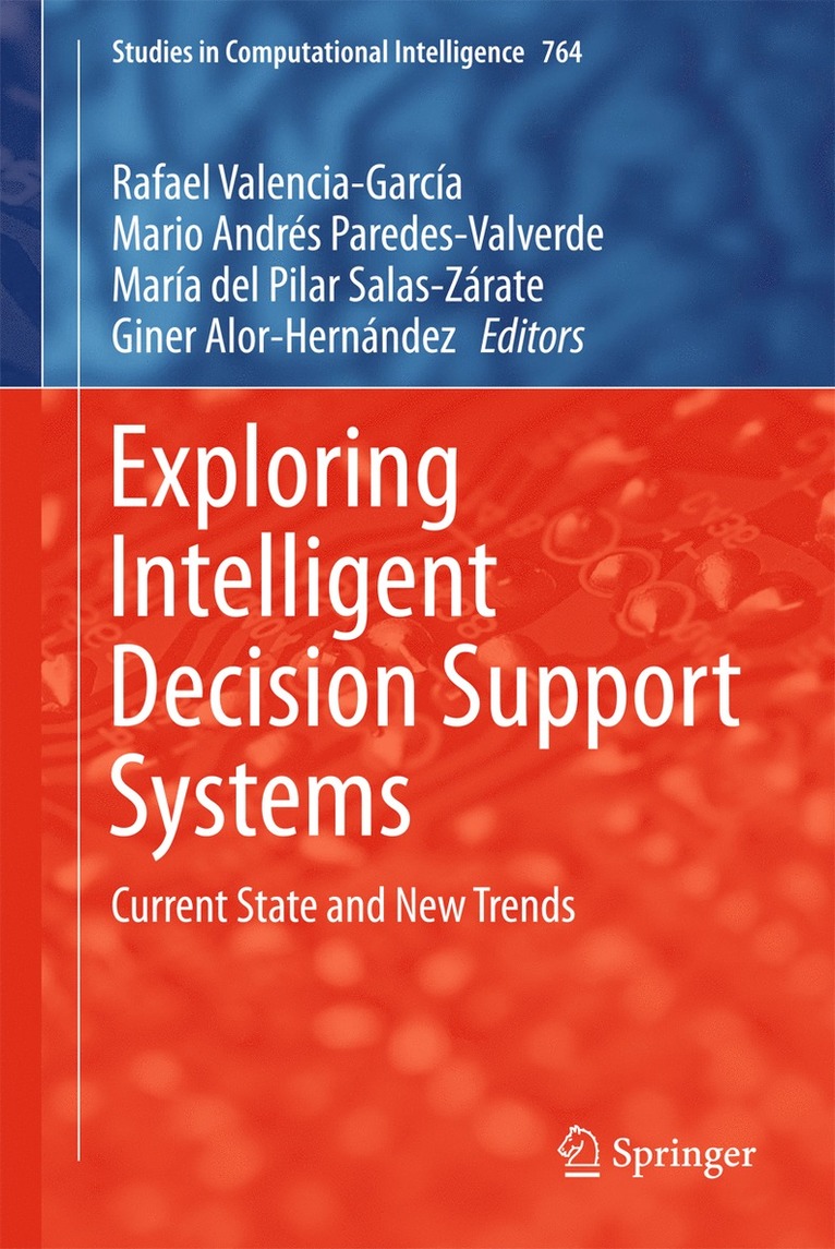 Exploring Intelligent Decision Support Systems 1