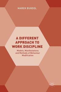 bokomslag A Different Approach to Work Discipline