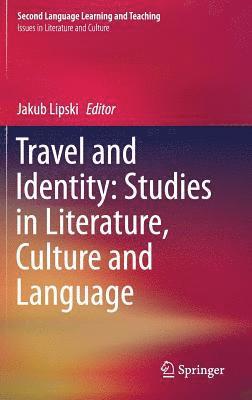 bokomslag Travel and Identity: Studies in Literature, Culture and Language