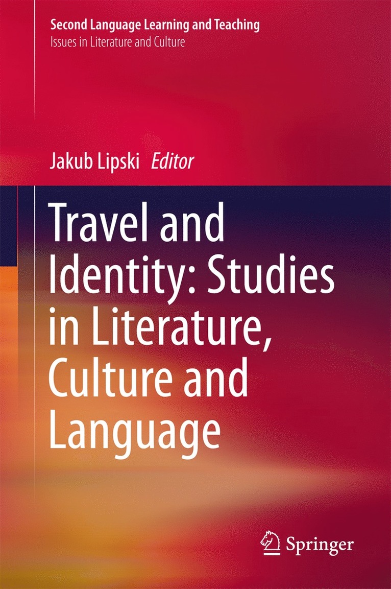 Travel and Identity: Studies in Literature, Culture and Language
