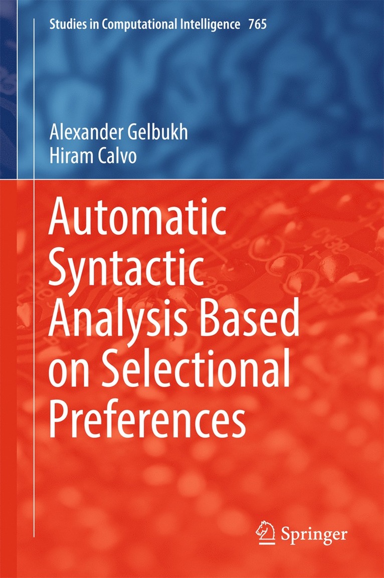 Automatic Syntactic Analysis Based on Selectional Preferences 1