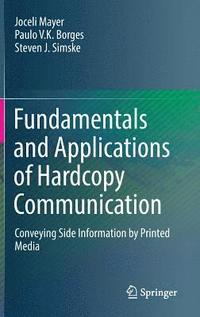 bokomslag Fundamentals and Applications of Hardcopy Communication