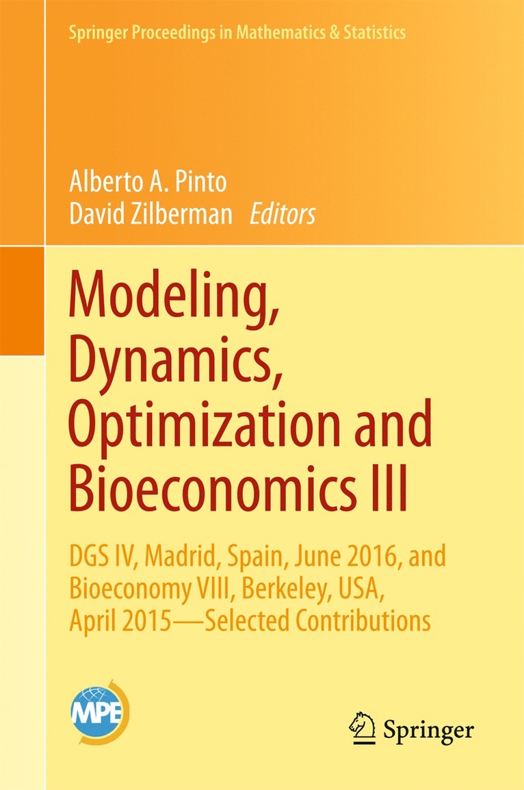 Alberto A. Pinto, David Zilberman - Modeling, Dynamics, Optimization and Bioeconomics III, Inbunden