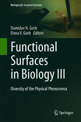Stanislav N. Gorb, Elena V. Gorb - Functional Surfaces in Biology III, Inbunden