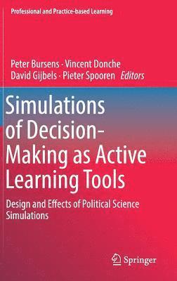 Simulations of Decision-Making as Active Learning Tools 1