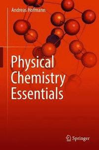 bokomslag Physical Chemistry Essentials