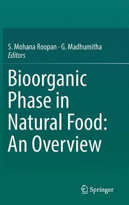 Bioorganic Phase in Natural Food: An Overview 1