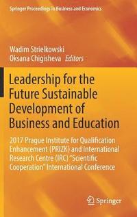 bokomslag Leadership for the Future Sustainable Development of Business and Education