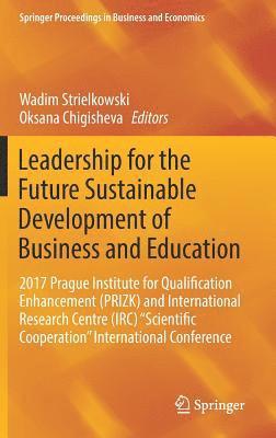 bokomslag Leadership for the Future Sustainable Development of Business and Education