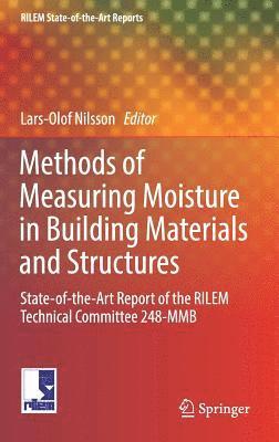 bokomslag Methods of Measuring Moisture in Building Materials and Structures