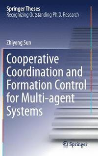 bokomslag Cooperative Coordination and Formation Control for Multi-agent Systems