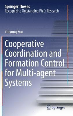 bokomslag Cooperative Coordination and Formation Control for Multi-agent Systems