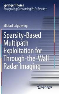 bokomslag Sparsity-Based Multipath Exploitation for Through-the-Wall Radar Imaging