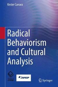 bokomslag Radical Behaviorism and Cultural Analysis