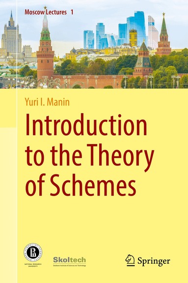 Yuri I. Manin - Introduction to the Theory of Schemes, Inbunden
