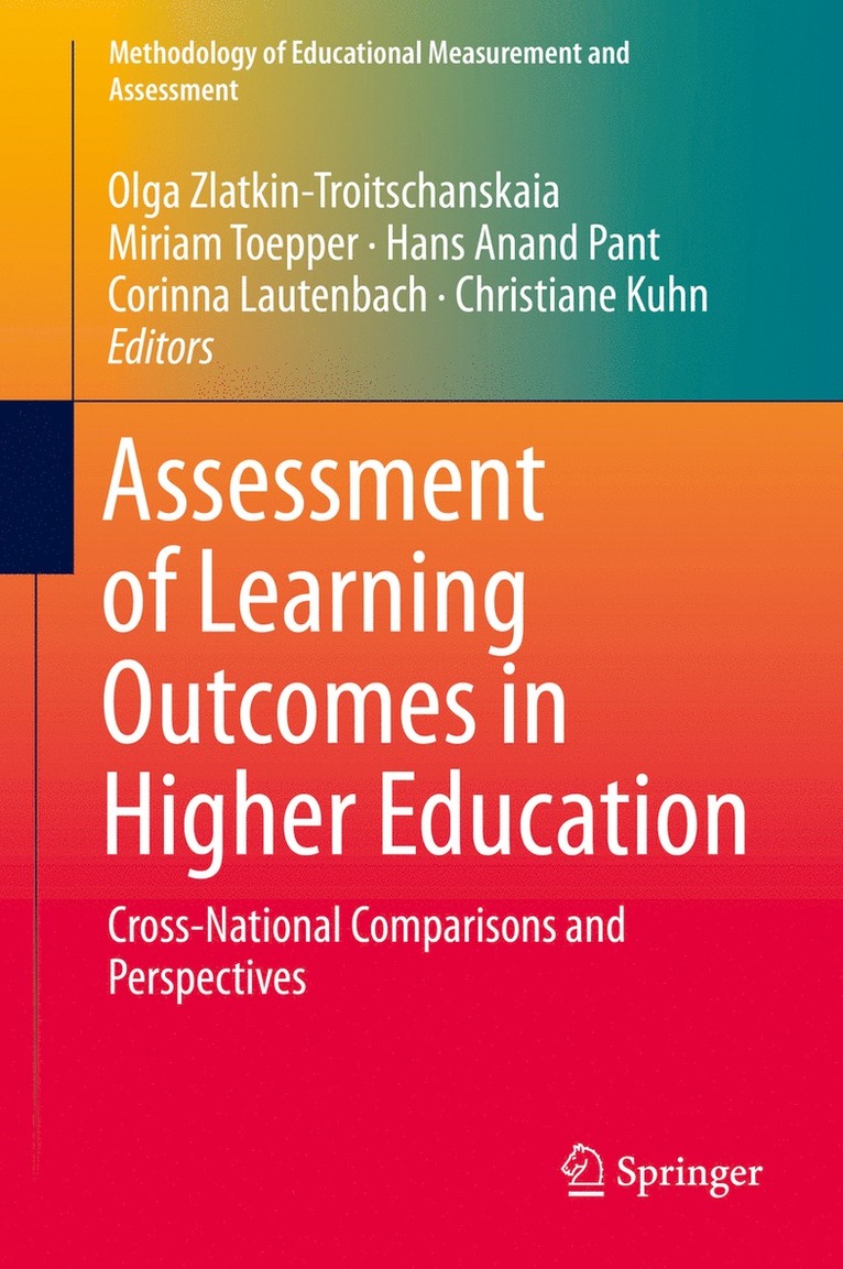 Olga Zlatkin-Troitschanskaia, Miriam Toepper, Hans Anand Pant, Corinna Lautenbach, Christiane Kuhn - Assessment of Learning Outcomes in Higher Education, Inbunden