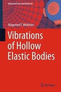 bokomslag Vibrations of Hollow Elastic Bodies