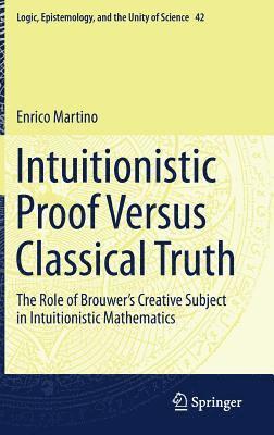Intuitionistic Proof Versus Classical Truth 1