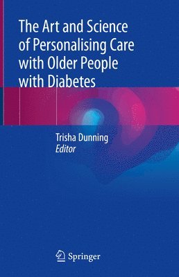 bokomslag The Art and Science of Personalising Care with Older People with Diabetes