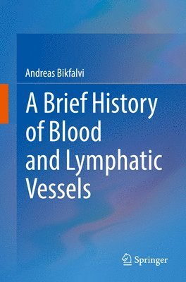 bokomslag Brief History of Blood and Lymphatic Vessels