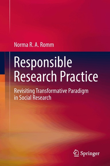 Norma RA Romm - Responsible Research Practice, Inbunden