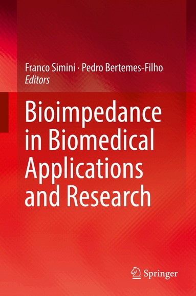 Franco Simini, Pedro Bertemes-Filho - Bioimpedance in Biomedical Applications and Research, Inbunden