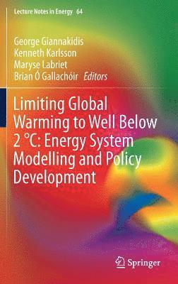 bokomslag Limiting Global Warming to Well Below 2 °C: Energy System Modelling and Policy Development
