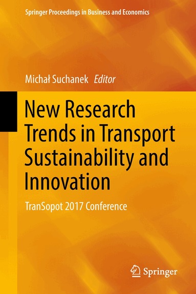 Michał Suchanek - New Research Trends in Transport Sustainability and Innovation, Inbunden