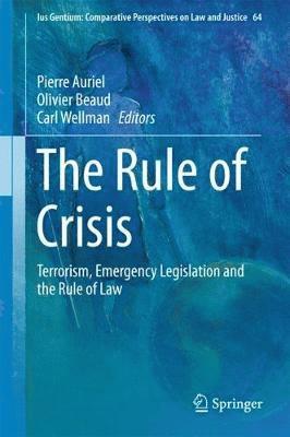 The Rule of Crisis 1