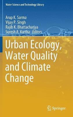 Urban Ecology, Water Quality and Climate Change 1