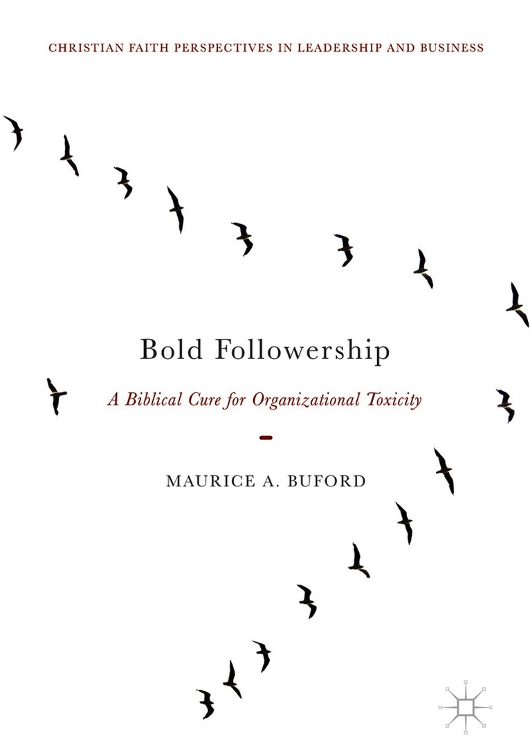 Maurice A. Buford - Bold Followership, Inbunden