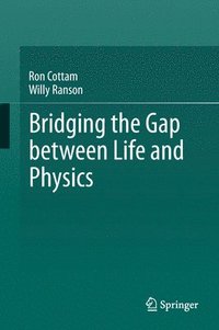 bokomslag Bridging the Gap between Life and Physics