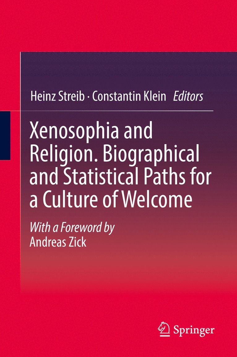 Heinz Streib, Constantin Klein - Xenosophia and Religion. Biographical and Statistical Paths for a Culture of Welcome, Inbunden