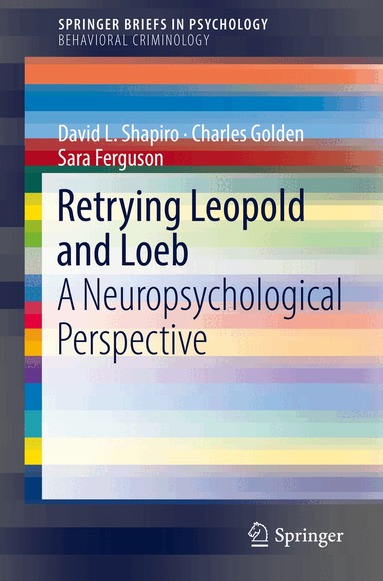 David L. Shapiro, Charles Golden, Sara Ferguson - Retrying Leopold and Loeb, Häftad