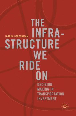 bokomslag Infrastructure We Ride On