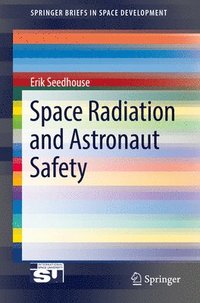 bokomslag Space Radiation and Astronaut Safety