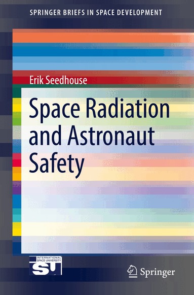 Erik Seedhouse - Space Radiation and Astronaut Safety, Häftad