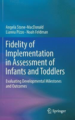 bokomslag Fidelity of Implementation in Assessment of Infants and Toddlers
