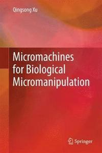 bokomslag Micromachines for Biological Micromanipulation