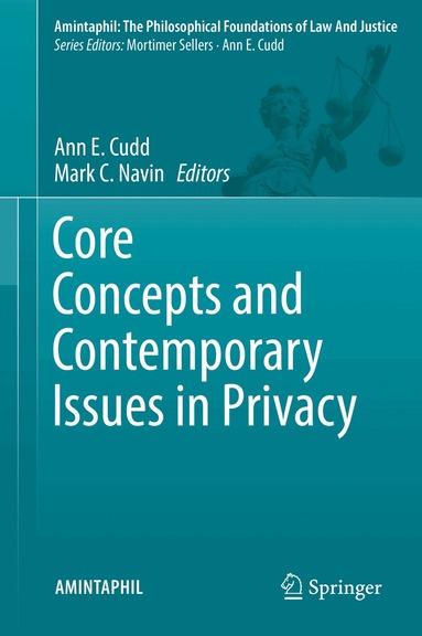 Ann E. Cudd, Mark C. Navin - Core Concepts and Contemporary Issues in Privacy, Inbunden