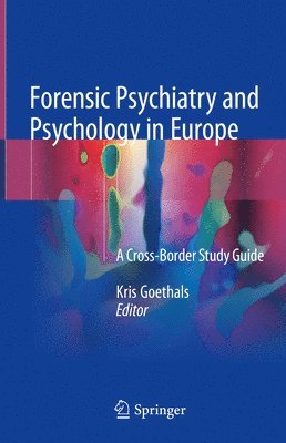 bokomslag Forensic Psychiatry and Psychology in Europe