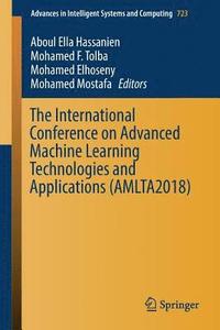 bokomslag The International Conference on Advanced Machine Learning Technologies and Applications (AMLTA2018)