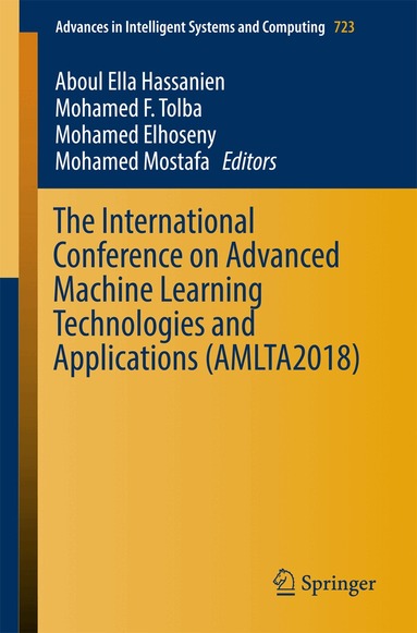 Aboul Ella Hassanien, Mohamed F. Tolba, Mohamed Elhoseny, Mohamed Mostafa - International Conference on Advanced Machine Learning Technologies and Applications (AMLTA2018), Häftad
