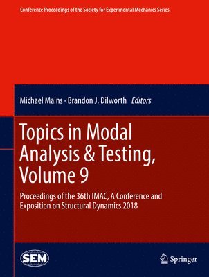 Topics in Modal Analysis & Testing, Volume 9 1