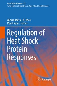 bokomslag Regulation of Heat Shock Protein Responses