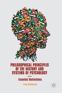 bokomslag Philosophical Principles of the History and Systems of Psychology