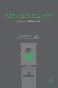 bokomslag Exploring the Toxicity of Lateral Violence and Microaggressions